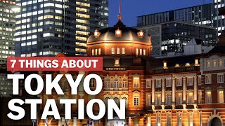 7 Things to know about Tokyo Station  japanguidecom [upl. by Vaenfila]