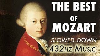 The Best Of Mozart  Slowed Down  432Hz  45 Hours [upl. by Oinotna]