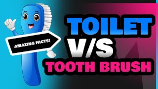 Toilet and Tooth Brush [upl. by Estes]